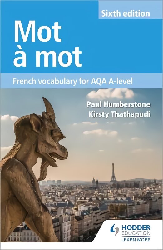 Mot a Mot Sixth Edition: French Vocabulary for AQA A-level цена и информация | Svešvalodu mācību materiāli | 220.lv