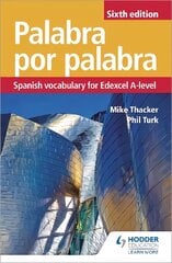 Palabra por Palabra Sixth Edition: Spanish Vocabulary for Edexcel A-level cena un informācija | Svešvalodu mācību materiāli | 220.lv
