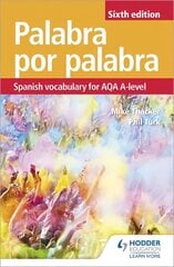 Palabra por Palabra Sixth Edition: Spanish Vocabulary for AQA A-level cena un informācija | Svešvalodu mācību materiāli | 220.lv