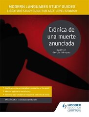 Modern Languages Study Guides: Cronica de una muerte anunciada: Literature Study Guide for AS/A-level Spanish цена и информация | Пособия по изучению иностранных языков | 220.lv