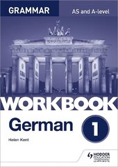 German A-level Grammar Workbook 1 cena un informācija | Svešvalodu mācību materiāli | 220.lv