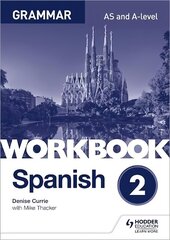Spanish A-level Grammar Workbook 2 цена и информация | Пособия по изучению иностранных языков | 220.lv