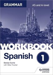 Spanish A-level Grammar Workbook 1 цена и информация | Пособия по изучению иностранных языков | 220.lv