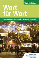 Wort fur Wort Sixth Edition: German Vocabulary for Edexcel A-level цена и информация | Учебный материал по иностранным языкам | 220.lv