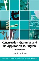 Construction Grammar and its Application to English 2nd edition cena un informācija | Svešvalodu mācību materiāli | 220.lv