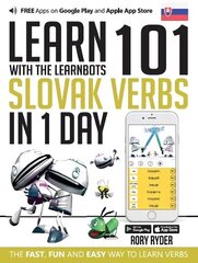 Learn 101 Slovak Verbs in 1 Day: With LearnBots 1st цена и информация | Пособия по изучению иностранных языков | 220.lv