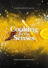 Cooking for the Senses: Vegan Neurogastronomy cena un informācija | Pavārgrāmatas | 220.lv