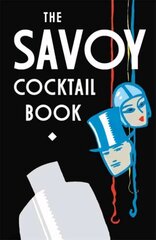 Savoy Cocktail Book цена и информация | Книги рецептов | 220.lv