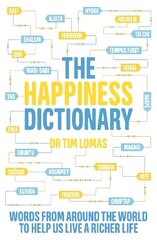 Happiness Dictionary: Words from Around the World to Help Us Lead a Richer Life цена и информация | Учебный материал по иностранным языкам | 220.lv