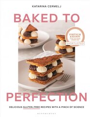 Baked to Perfection: Winner of the Fortnum & Mason Food and Drink Awards 2022 цена и информация | Книги рецептов | 220.lv