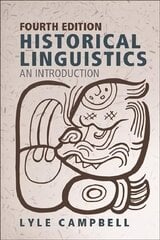 Historical Linguistics: An Introduction 4th edition cena un informācija | Svešvalodu mācību materiāli | 220.lv
