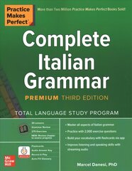 Practice Makes Perfect: Complete Italian Grammar, Premium Third Edition 3rd edition cena un informācija | Svešvalodu mācību materiāli | 220.lv
