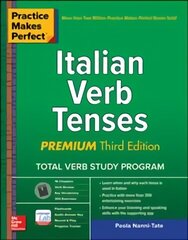 Practice Makes Perfect: Italian Verb Tenses, Premium Third Edition 3rd edition цена и информация | Пособия по изучению иностранных языков | 220.lv