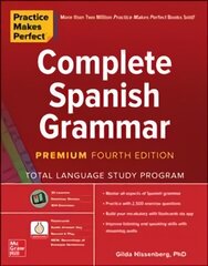 Practice Makes Perfect: Complete Spanish Grammar, Premium Fourth Edition 4th edition cena un informācija | Svešvalodu mācību materiāli | 220.lv