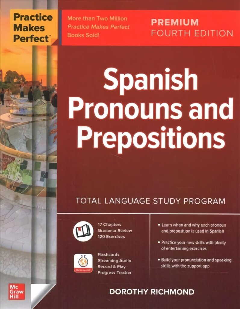 Practice Makes Perfect: Spanish Pronouns and Prepositions, Premium Fourth Edition 4th edition cena un informācija | Svešvalodu mācību materiāli | 220.lv