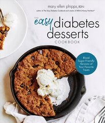 Easy Diabetes Desserts Book: Blood Sugar-Friendly Versions of Your Favorite Treats cena un informācija | Pavārgrāmatas | 220.lv