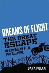 Dreams of Flight: The Great Escape in American Film and Culture cena un informācija | Mākslas grāmatas | 220.lv