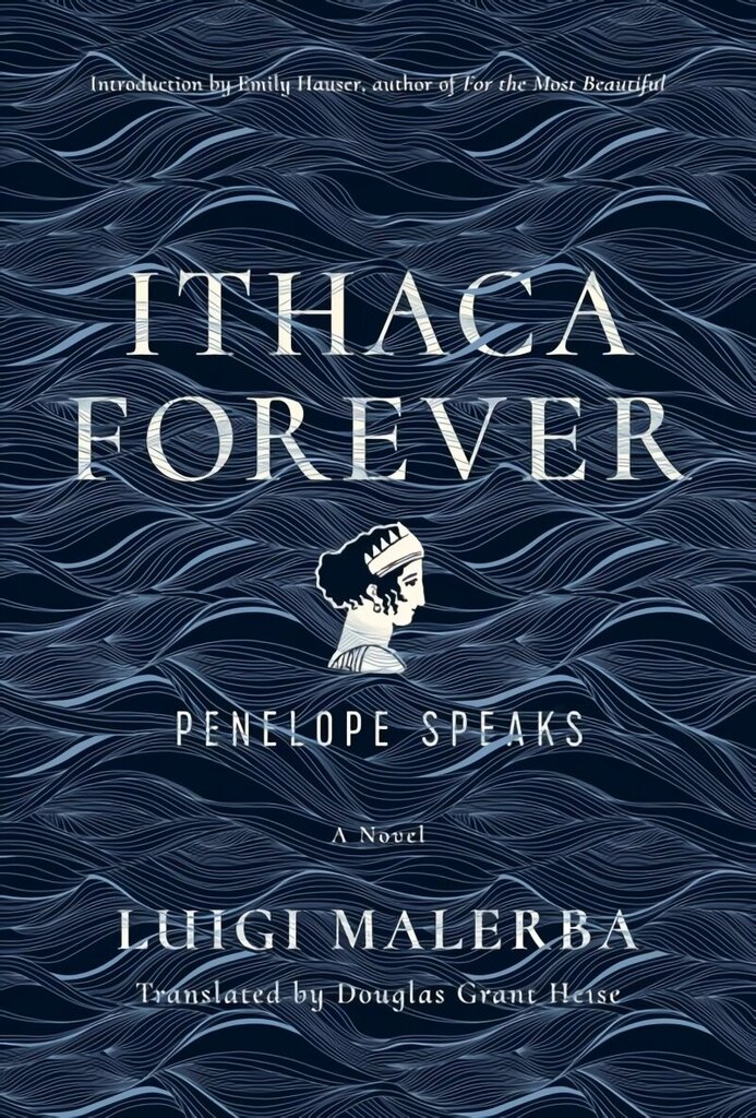 Ithaca Forever: Penelope Speaks, A Novel cena un informācija | Fantāzija, fantastikas grāmatas | 220.lv