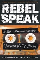 Rebel Speak: A Justice Movement Mixtape cena un informācija | Ekonomikas grāmatas | 220.lv