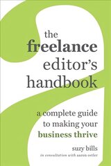 Freelance Editor's Handbook: A Complete Guide to Making Your Business Thrive cena un informācija | Ekonomikas grāmatas | 220.lv