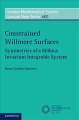 Constrained Willmore Surfaces: Symmetries of a Moebius Invariant Integrable System цена и информация | Книги по экономике | 220.lv