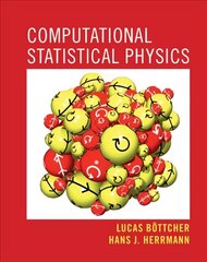 Computational Statistical Physics cena un informācija | Ekonomikas grāmatas | 220.lv