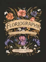 Floriography: An Illustrated Guide to the Victorian Language of Flowers цена и информация | Книги о питании и здоровом образе жизни | 220.lv