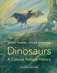 Dinosaurs: A Concise Natural History 4th Revised edition cena un informācija | Grāmatas par veselīgu dzīvesveidu un uzturu | 220.lv