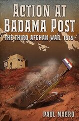 Action at Badama Post: The Third Afghan War, 1919 cena un informācija | Vēstures grāmatas | 220.lv
