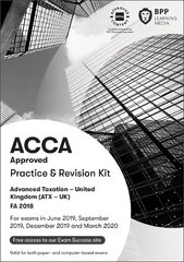 ACCA Advanced Taxation FA2018: Practice and Revision Kit cena un informācija | Ekonomikas grāmatas | 220.lv