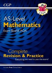 AS-Level Maths AQA Complete Revision & Practice (with Online Edition) цена и информация | Книги по экономике | 220.lv