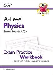 A-Level Physics: AQA Year 1 & 2 Exam Practice Workbook - includes Answers cena un informācija | Ekonomikas grāmatas | 220.lv