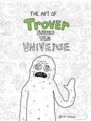 Art Of Trover Saves The Universe cena un informācija | Ekonomikas grāmatas | 220.lv