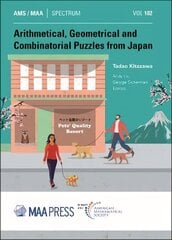 Arithmetical, Geometrical and Combinatorial Puzzles from Japan цена и информация | Книги по экономике | 220.lv