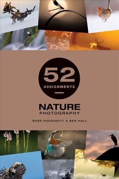 52 Assignments: Nature Photography цена и информация | Книги по фотографии | 220.lv