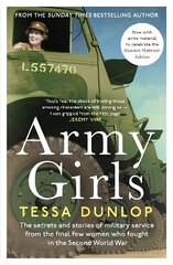 Army Girls: The secrets and stories of military service from the final few women who fought in World War II cena un informācija | Vēstures grāmatas | 220.lv