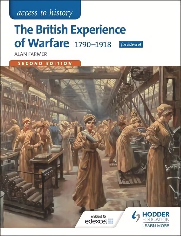 Access to History: The British Experience of Warfare 1790-1918 for Edexcel Second Edition 2nd Revised edition цена и информация | Vēstures grāmatas | 220.lv