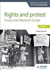 Access to History for the IB Diploma Rights and protest Study and Revision Guide: Paper 1 cena un informācija | Vēstures grāmatas | 220.lv