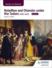 Access to History: Rebellion and Disorder under the Tudors, 1485-1603 for   Edexcel цена и информация | Исторические книги | 220.lv