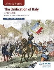 Access to History: The Unification of Italy 1789-1896 Fourth Edition 4th Revised edition cena un informācija | Vēstures grāmatas | 220.lv