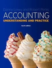 Accounting: Understanding and Practice: Understanding and Practice 4th edition цена и информация | Книги по экономике | 220.lv