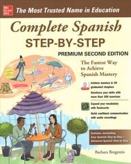 Complete Spanish Step-by-Step, Premium Second Edition 2nd edition cena un informācija | Svešvalodu mācību materiāli | 220.lv