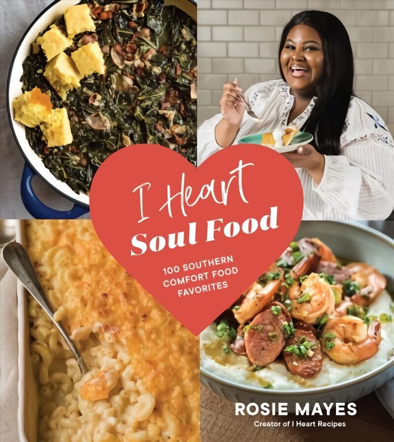 I Heart Soul Food: 100 Southern Comfort Food Favorites cena un informācija | Pavārgrāmatas | 220.lv