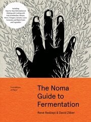 Noma Guide to Fermentation (Foundations of Flavor): Including Step-By-Step Information on Making and Cooking With: Koji,   Kombuchas, Shoyus, Misos, Vinegars, Garums, Lacto-Ferments, and Black Fruits   and Vegetables цена и информация | Книги рецептов | 220.lv