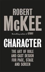 Character: The Art of Role and Cast Design for Page, Stage and Screen cena un informācija | Svešvalodu mācību materiāli | 220.lv