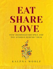 Eat, Share, Love: Our cherished recipes and the stories behind them цена и информация | Книги рецептов | 220.lv