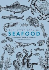 Little Book of Seafood: A celebration of fabulous fish and seafood from across the country цена и информация | Книги рецептов | 220.lv