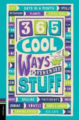 365 Cool Ways to Remember Stuff цена и информация | Книги для подростков и молодежи | 220.lv