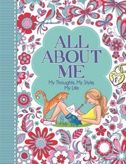 All About Me: My Thoughts, My Style, My Life cena un informācija | Grāmatas pusaudžiem un jauniešiem | 220.lv