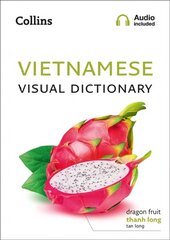 Vietnamese Visual Dictionary: A Photo Guide to Everyday Words and Phrases in Vietnamese цена и информация | Пособия по изучению иностранных языков | 220.lv